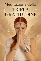 Meditazione della Tripla Gratitudine