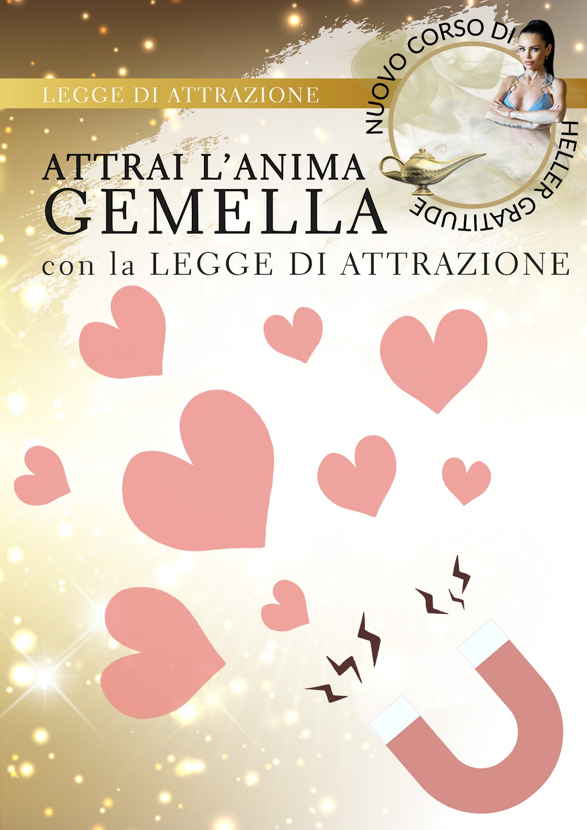 ATTRAI L'ANIMA GEMELLA con la Legge di Attrazione - Videocorso pratico